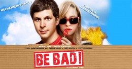 Affiche du film Be Bad