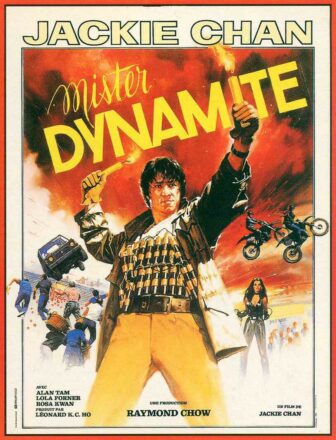 Poster du film Mister Dynamite réalisé par Jackie Chan avec Jackie Chan, Alan Tam, Rosamund Kwan