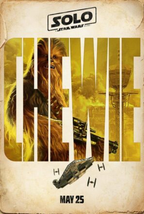 Poster personnage du film Solo: A Star Wars Story avec Chewie (Joonas Suotamo)