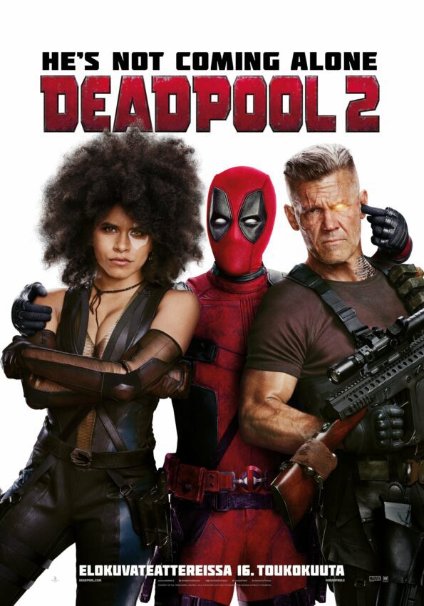 Poster du film Deadpool 2 avec la tagline He's not coming alone