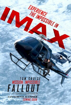 Poster IMAX du film Mission: Impossible – Fallout réalisé par Christopher McQuarrie avec Ethan Hunt (Tom Cruise)
